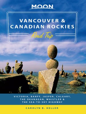 cover image of Moon Vancouver & Canadian Rockies Road Trip